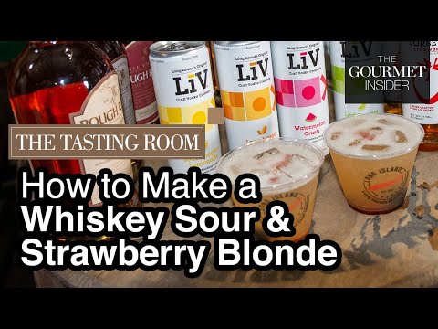 The Tasting Room, How to Make a Whiskey Sour & Strawberry Blonde Cocktail – The Gourmet Insider