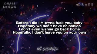 Chrisbrown Ft Drake .No Guidance Official Lyrics
