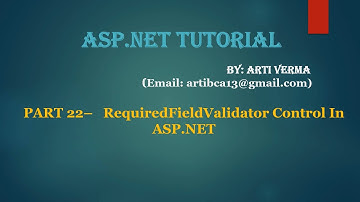Part 22 ASP.NET RequiredFieldValidator Control