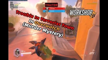 Murder Mystery | Overwatch Workshop