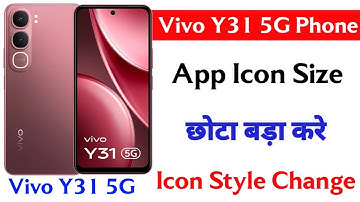 vivo y31 app icon size chota bada kaise kare | how to change app icon style vivo y31