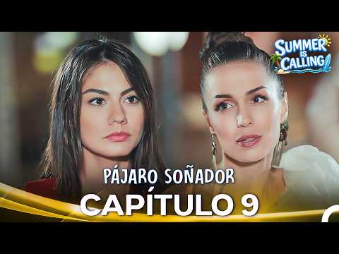 Pájaro Soñador Capítulo 9 - Summer Is Calling ☀️ (Doblado En Español)