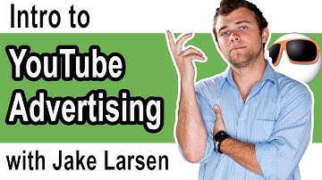 How YouTube Advertising Works w Jake Larsen