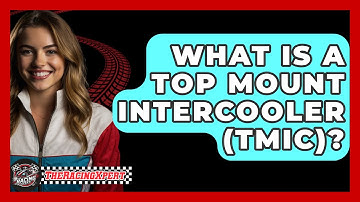 What Is A Top Mount Intercooler (TMIC)? - The Racing Xpert