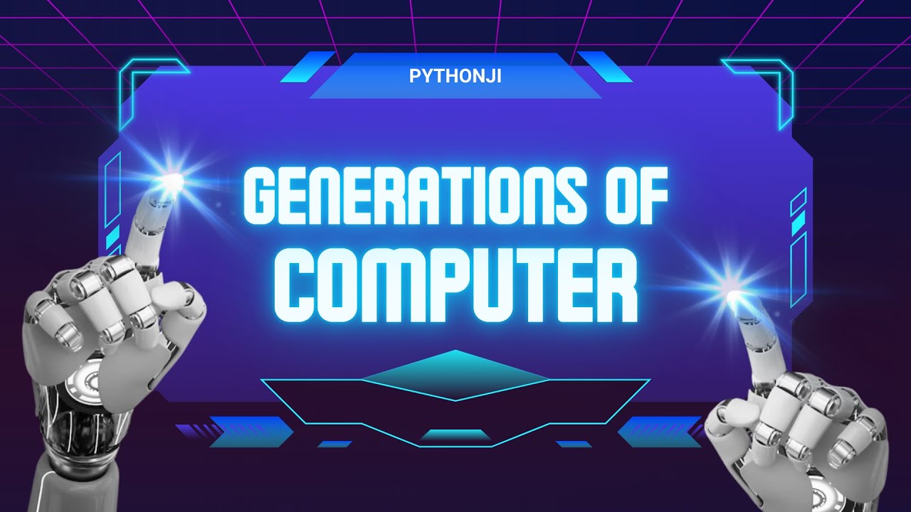 Generations of Computers Explained | 1st to 5th Generation with ...