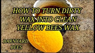 Rendering Dirty Bees Wax Into Clean Yellow Wax