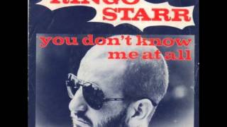 Ringo Starr - You Don&#39;t Know Me At All