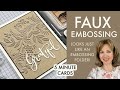 Faux embossing  a fun stamping technique that you have to try