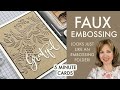 Discover Faux Embossing: A Quick & Easy Stamping Technique 🎨