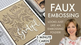 Faux Embossing  A fun stamping technique that you HAVE to try!