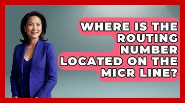 Where Is The Routing Number Located On The MICR Line? - Ask Your Bank Teller