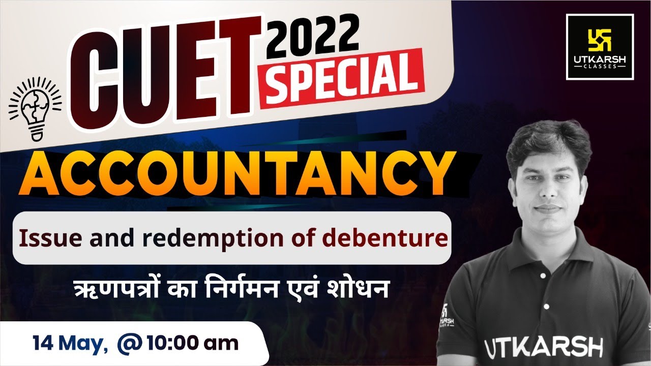 Issue and Redemption of Debenture | Accountancy | Commerce | CUET ...