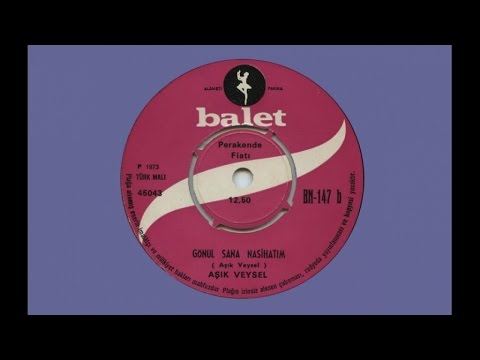 Aşık Veysel - Gönül Sana Nasihatım (Official Audio)