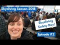 Skydiving Season 2018 - Safety Day to Avoid Skydiving Accident (Episode #2)