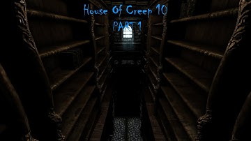 amnesia the dark descent [CUSTOM STORY House Of Creep 10 PART 1]