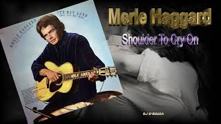 Video thumbnail of "Merle Haggard  - Shoulder To Cry On (1972)"