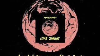 Panca Borneo - Love 2Night