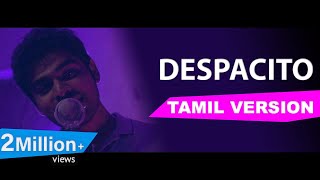 Luis Fonsi - Despacito (Tamil Version) | Joshua Aaron | Full version chords