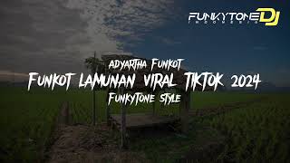 DJ FUNKOT LAMUNAN VIRAL TIKTOK 2024 YANG KALIAN CARI!!!