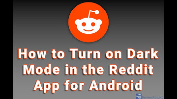 How to Turn on Dark Mode in the Reddit App for Android