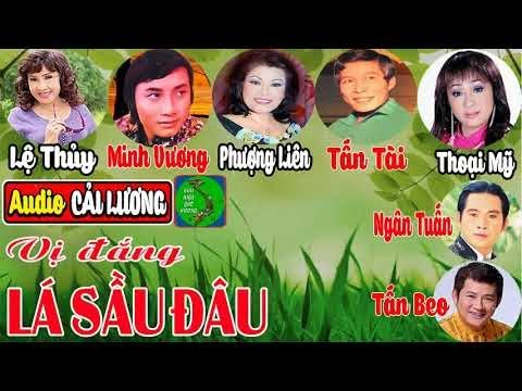 Ver Cải lương: VỊ ĐẮNG LÁ SẦU ĐÂU | Minh Vương, Lệ Thủy, Tấn Tài, Phượng Liên, Thoại Mỹ, Ngân Tuấn no YouTube
