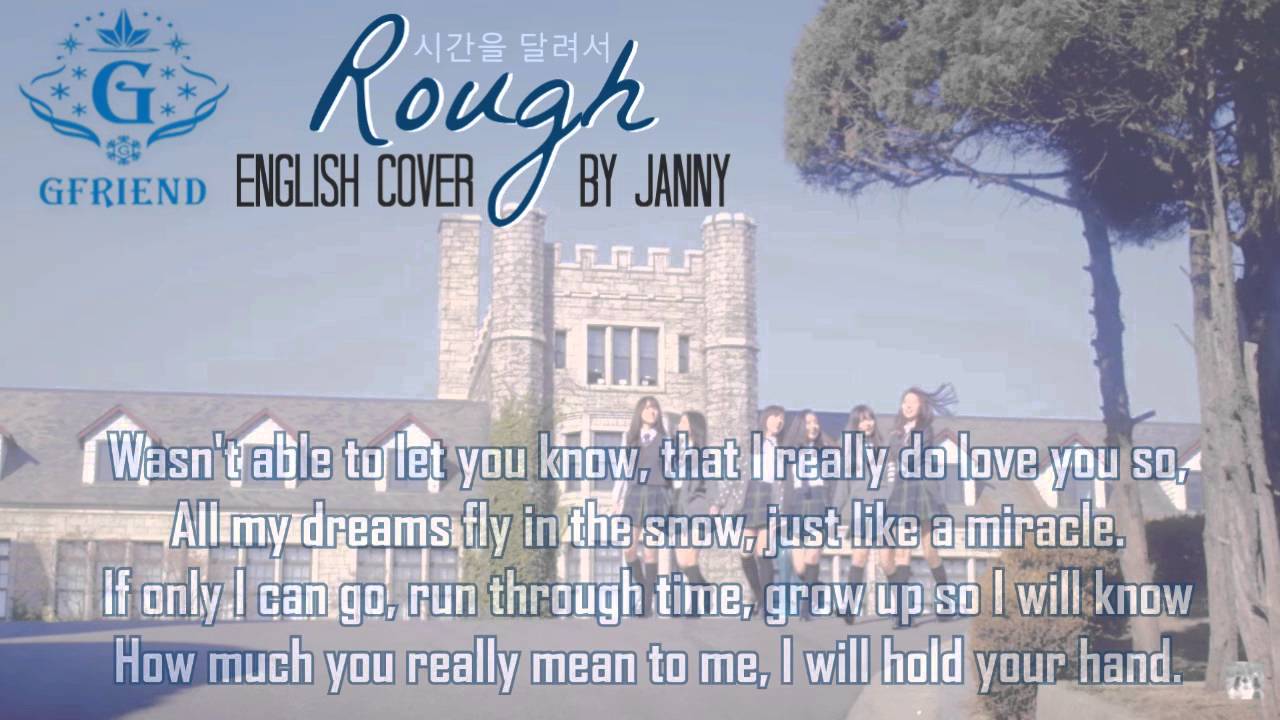 ⌛️ GFRIEND (여자친구) - ROUGH (시간을 달려서) | English Cover by JANNY