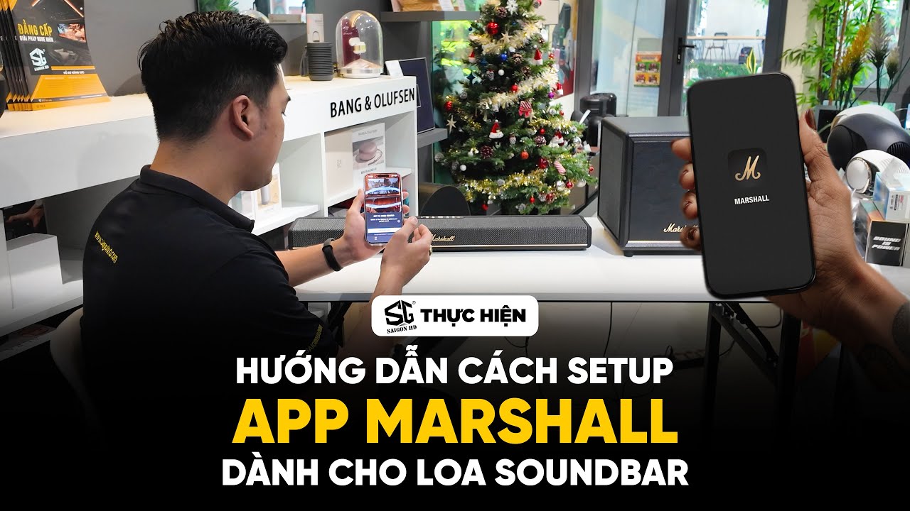 Cách setup App Marshall cho loa soundbar chỉ trong 3 phút | SAIGON HD