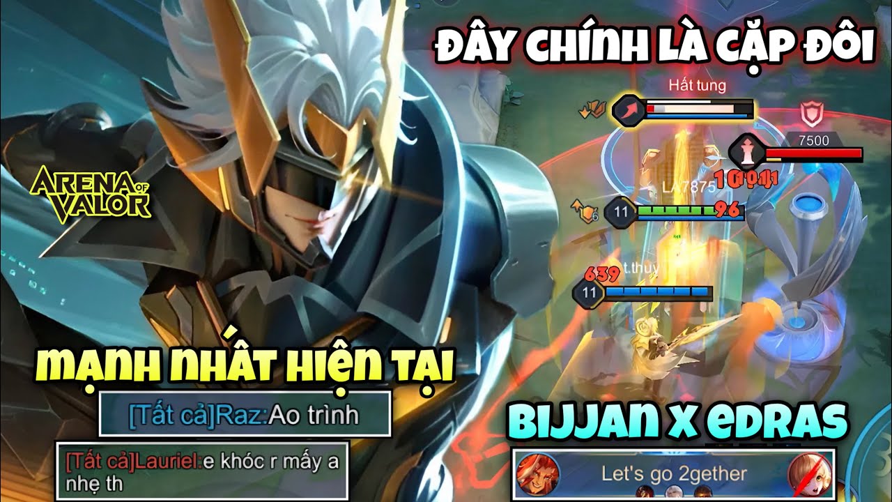 Đây Chính Là Cặp Đôi Kết Hợp Mạnh Nhất “ Bijan Cùng Edras “ Khiến Team Bạn Auto Núp Trụ Như Thế Nào