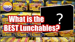 What Is The Best Lunchables? What Is The Best Lunchables?