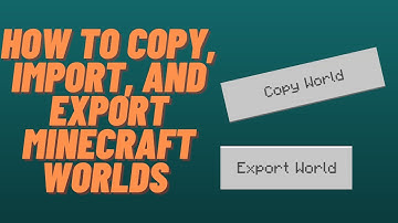 How to Copy, Import, and Export Minecraft Worlds. (Windows 10 Edition)