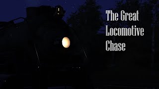 The Great Locomotive Chase