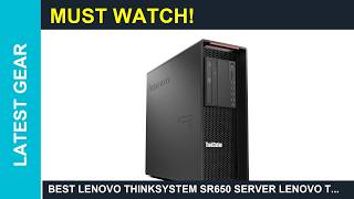 Best Lenovo ThinkSystem SR650 server Lenovo Thinkstation P500 Tower Server Intel Xeon
