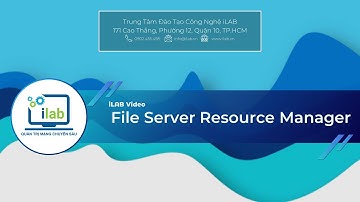 Tự học MCSA 2016: File Server Resource Manager