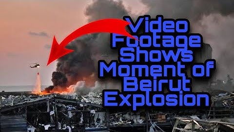 Beirut explosion - Multi-angle footage | BBC NEWS