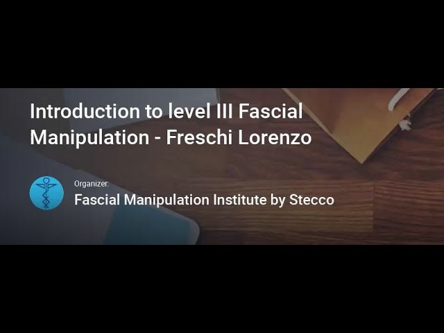Introduction to Fascial Manipulation® level 3° - YouTube