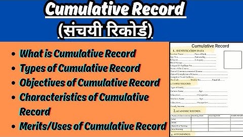 Cumulative Record (संचयी रिकोर्ड) Meaning, Example, Objective, Types ,Characteristics and Merits !..
