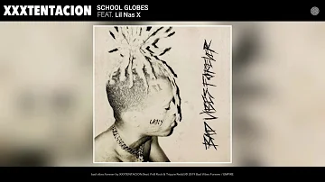 XXXTENTACION - School Globes (feat. Lil Nas X)