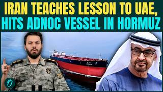 IRGC Strikes UAE’s ADNOC Vessel With Missiles in Strait of Hormuz; Iran WARNS U.S To Lift Blockade