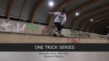 Backside Unity 180° Out: Giovanni Milazzo - OneTrickSeries