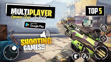 Top 5 Multiplayer Shooting Games For Android | Online Multiplayer Games For Android