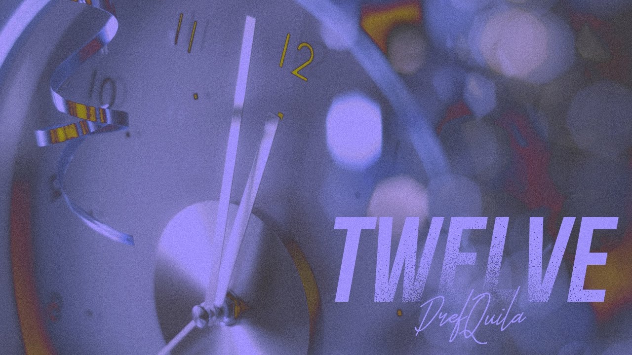 drefquila twelve youtube