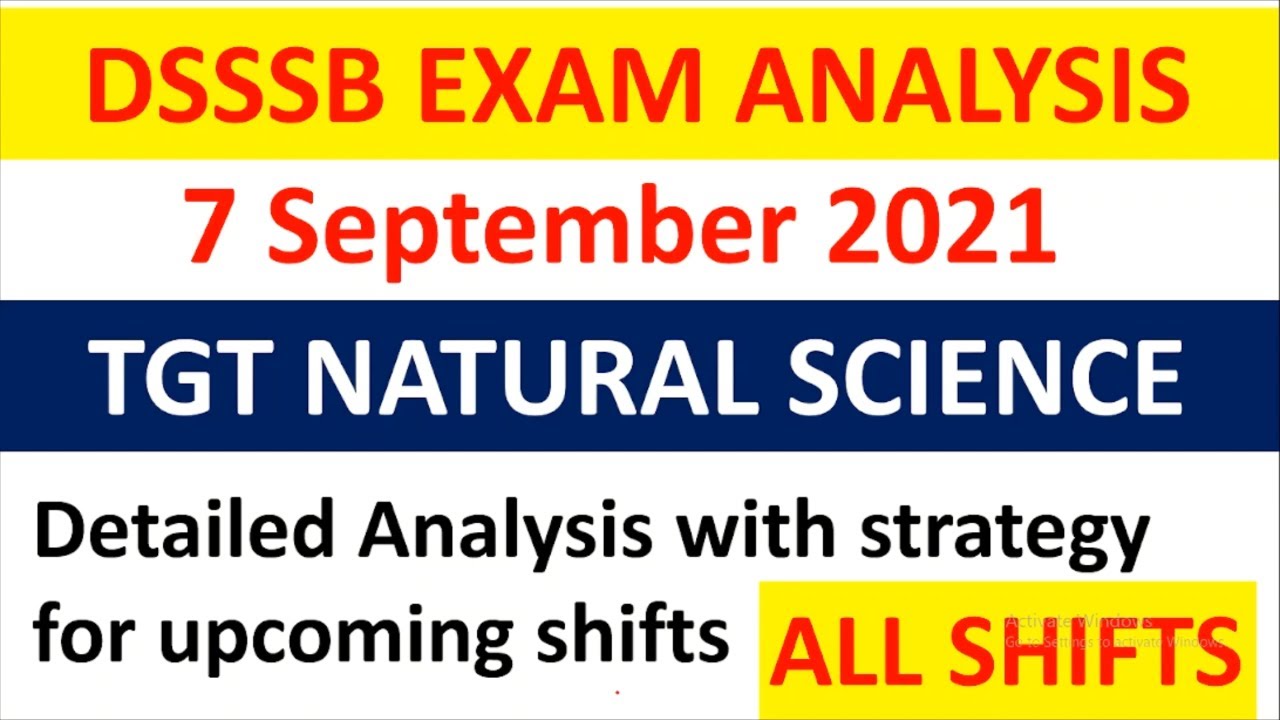 DSSSB Exam Analysis TGT Natural Science 7 September 2021, DSSSB all shifts exam analysis 2021