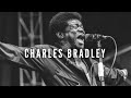 Capture de la vidéo Charles Bradley La Trágica Historia De Un Sueño Tardío.