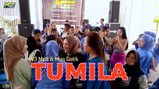 TUMILA - BAJIDORAN || V3 MPIT & MISS GOTIK || MGE MUSIC || LIVE @CIKOLE, CIMALAKA SUMEDANG