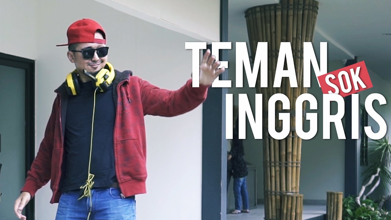 TEMEN SOK INGGRIS Wkwkwkw YouTube
