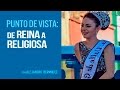 De reina a religiosa