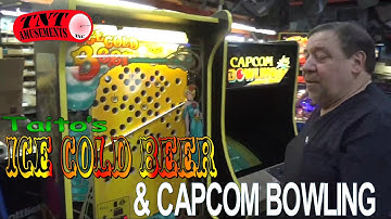 #861 Taito ICE COLD BEER and CAPCOM BOWLING Arcade Games! TNT Amusements