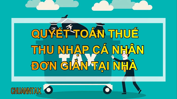 Cách điền tờ khai quyết toán thuế tncn năm 2024