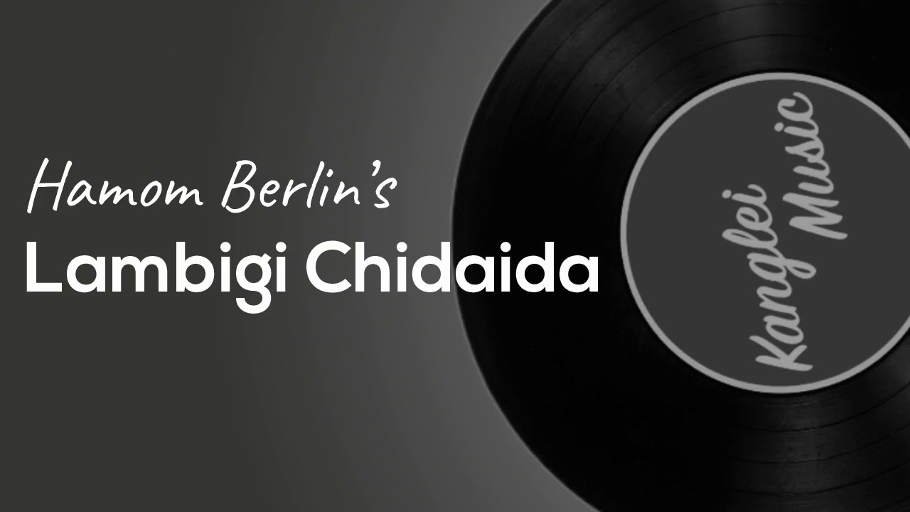 Lambigi Chidaida OST   Hamom Berlin  Kanglei Music