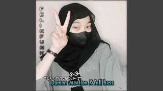 Damon Vacation Full Bass